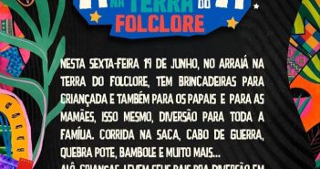 Arraiá na terra do folclore!