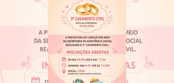 A  Prefeitura de Curuçá,por meio da  secretaria  municipal de assistência social, realizará o 3º casamento civil comunitário, uma iniciativa que tem cidadania, inclusão social e a oficialização da união de casais do município.