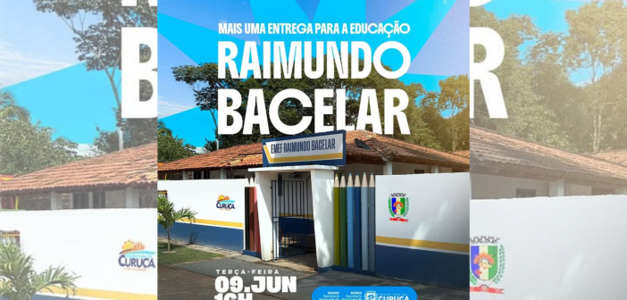 Mais uma conquista para educação de Curuçá!